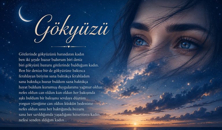 Gözlerinde Gökyüzünü Bulduğum